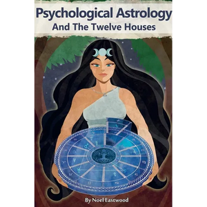 Psychological Astrology And The Twelve Houses - Paperback