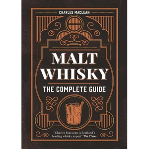 Malt Whisky: The Complete Guide - Hardcover