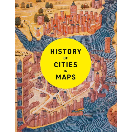History of Cities in Maps - Hardcover