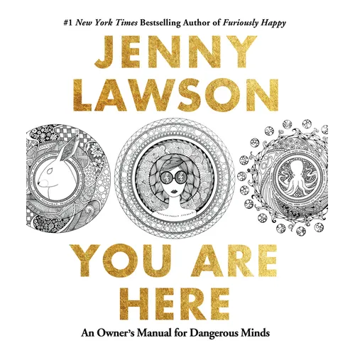 You Are Here: An Owner's Manual for Dangerous Minds - Paperback