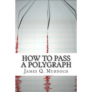 How to Pass a Polygraph - Paperback