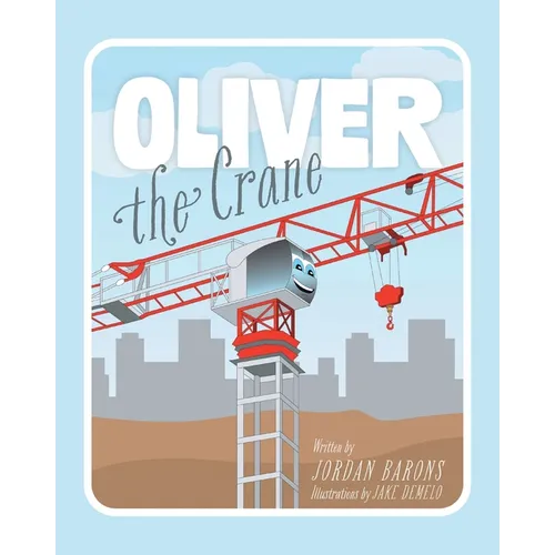 Oliver The Crane - Paperback