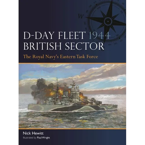 D-Day Fleet 1944, British Sector: The Royal Navy's Eastern Task Force - Paperback