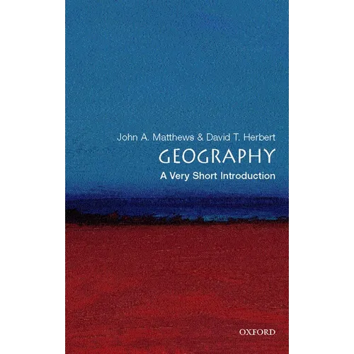 Geography: A Very Short Introduction - Paperback