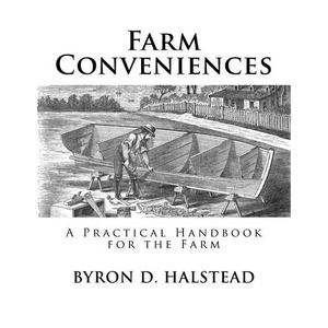 Farm Conveniences: A Practical Handbook for the Farm - Paperback