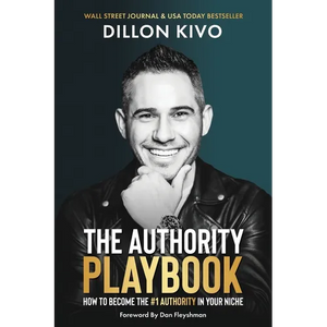 The Authority Playbook: How to Become The #1 Authority in Your Niche - Paperback