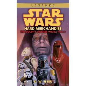 Hard Merchandise: Star Wars Legends (the Bounty Hunter Wars) - Mass Market Paperbound