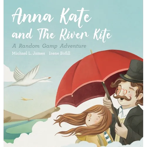 Anna Kate and The River Kite - Hardcover