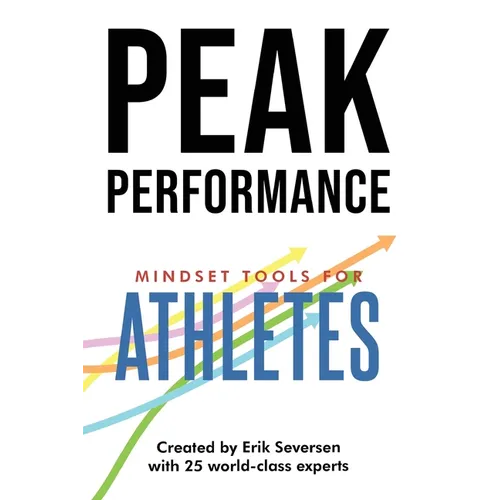 Peak Performance: Mindset Tools for Athletes - Paperback