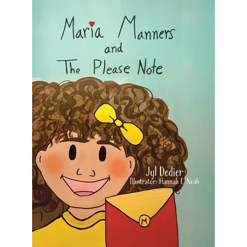 Maria Manners and The Please Note - Hardcover