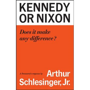 Kennedy or Nixon: What's the Difference? - Paperback