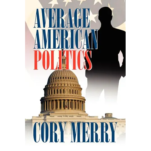Average American Politics - Paperback