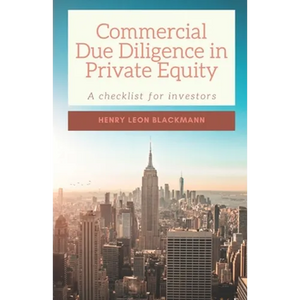Commercial Due Diligence in Private Equity: A checklist for investors - Paperback