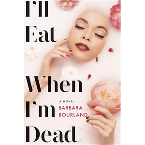 I'll Eat When I'm Dead - Hardcover