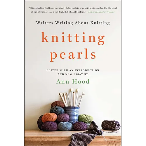Knitting Pearls: Writers Writing about Knitting - Paperback