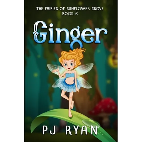 Ginger: A funny chapter book for kids ages 9-12 - Paperback