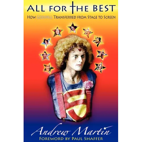 All for the Best: How Godspell Transferred from Stage to Screen - Paperback