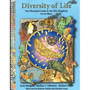 Diversity of Life: The Illustrated Guide to Five Kingdoms: The Illustrated Guide to Five Kingdoms - Spiral