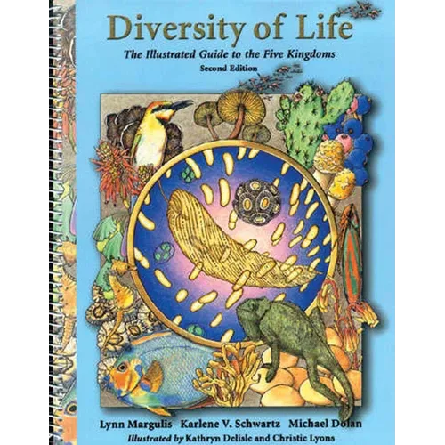 Diversity of Life: The Illustrated Guide to Five Kingdoms: The Illustrated Guide to Five Kingdoms - Spiral