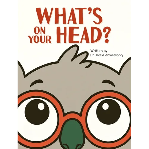 What's on Your Head? - Hardcover