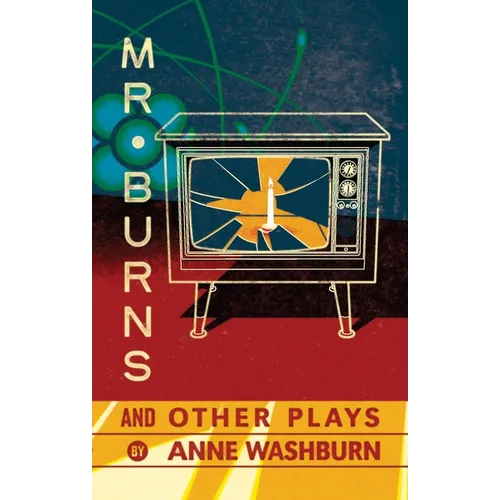 Mr. Burns and Other Plays - Paperback