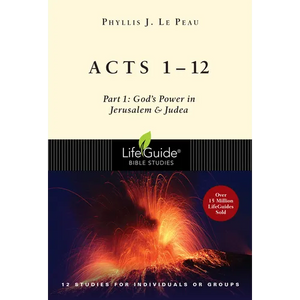 Acts 1-12: Part 1: God's Power in Jerusalem and Judea - Paperback