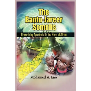The Bantu - Jareer Somali: Unearthing Apartheid in the Horn of Africa - Paperback