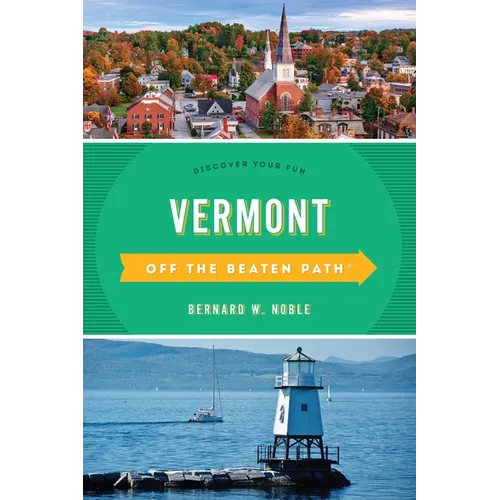 Vermont Off the Beaten Path(R): Discover Your Fun - Paperback