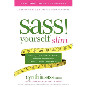 S.A.S.S. Yourself Slim: Conquer Cravings, Drop Pounds, and Lose Inches - Paperback