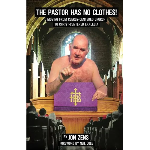 The Pastor Has No Clothes - Paperback