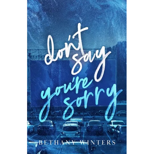Don't Say You're Sorry (Alternate Cover Edition) - Paperback