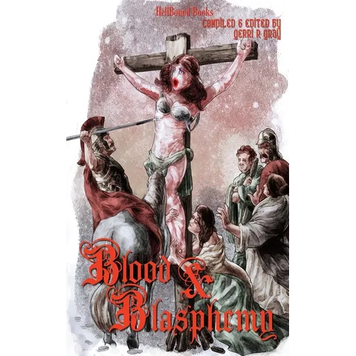 Blood and Blasphemy - Paperback