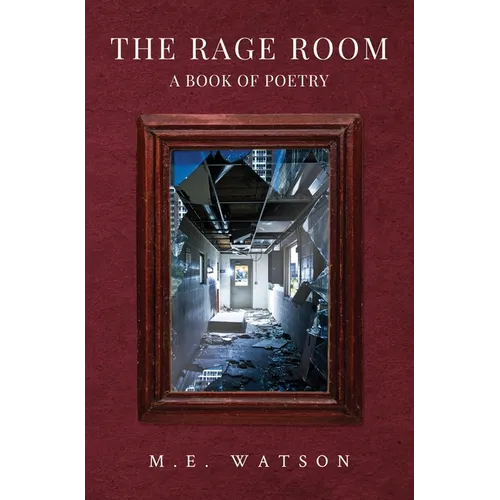 The Rage Room - A Book of Poetry - Paperback