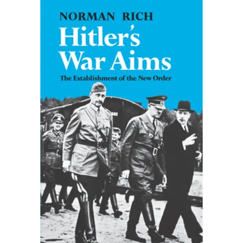 Hitler's War Aims: The Establishment of the New Order - Paperback