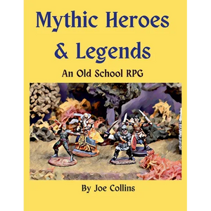 Mythic Heroes & Legends: An Old School RPG - Paperback