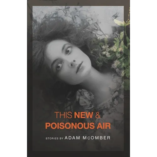 This New & Poisonous Air - Paperback