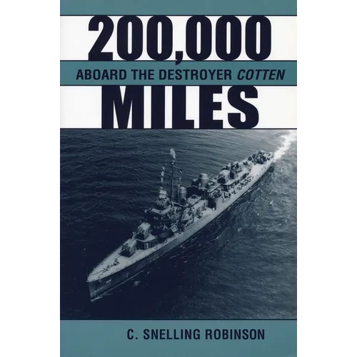 200,000 Miles Aboard the Destroyer Cotton - Hardcover