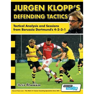 Jurgen Klopp's Defending Tactics - Tactical Analysis and Sessions from Borussia Dortmund's 4-2-3-1 - Paperback