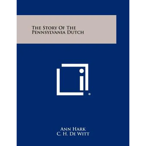 The Story of the Pennsylvania Dutch - Paperback