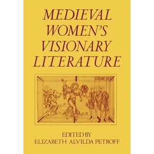 Medieval Women's Visionary Literature - Paperback