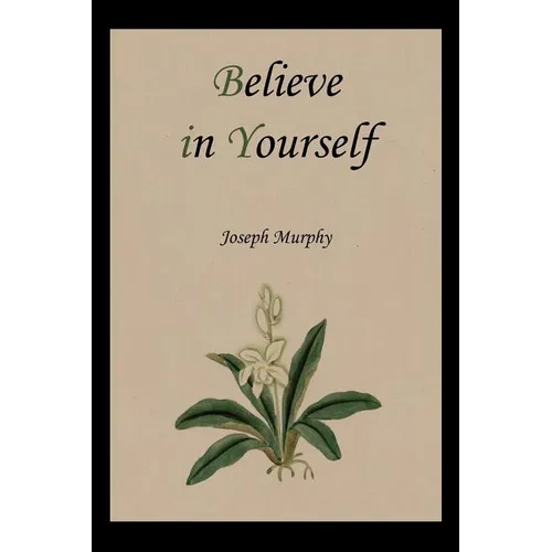 Believe in Yourself - Paperback