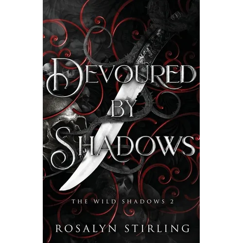 Devoured by Shadows: A Dark Fantasy Romance - Paperback