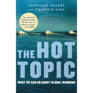 The Hot Topic: What We Can Do about Global Warming - Paperback