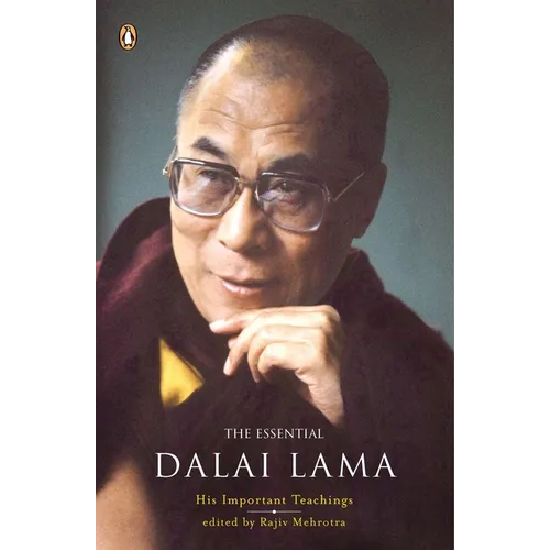 The Essential Dalai Lama: His Important Teachings - Paperback