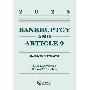 Bankruptcy and Article 9: 2025 Statutory Supplement - Paperback