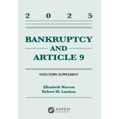 Bankruptcy and Article 9: 2025 Statutory Supplement - Paperback