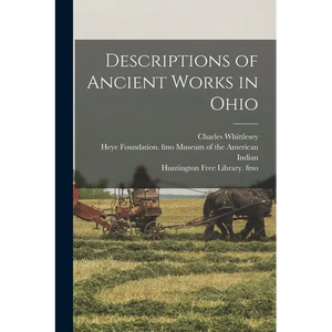 Descriptions of Ancient Works in Ohio - Paperback