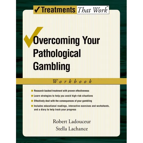 Overcoming Your Pathological Gambling: Workbook - Paperback