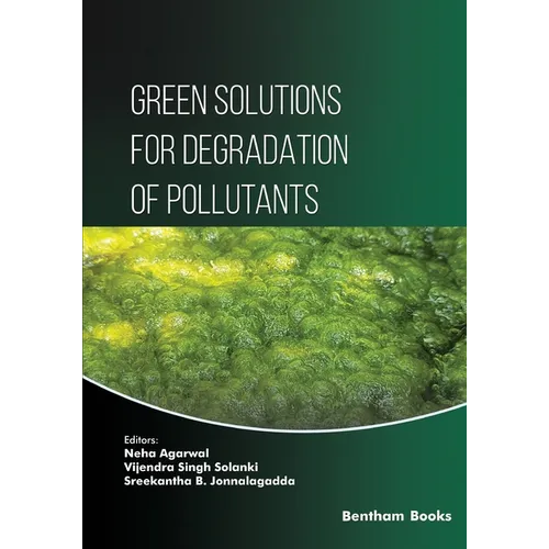 Green Solutions for Degradation of Pollutants - Paperback