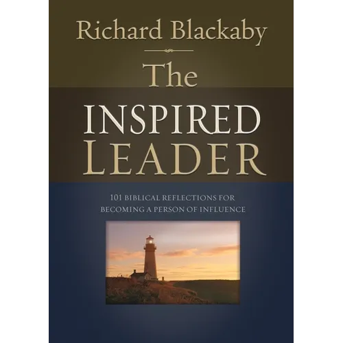 The Inspired Leader: 101 Biblical Reflections for Becoming a Person of Influence - Paperback
